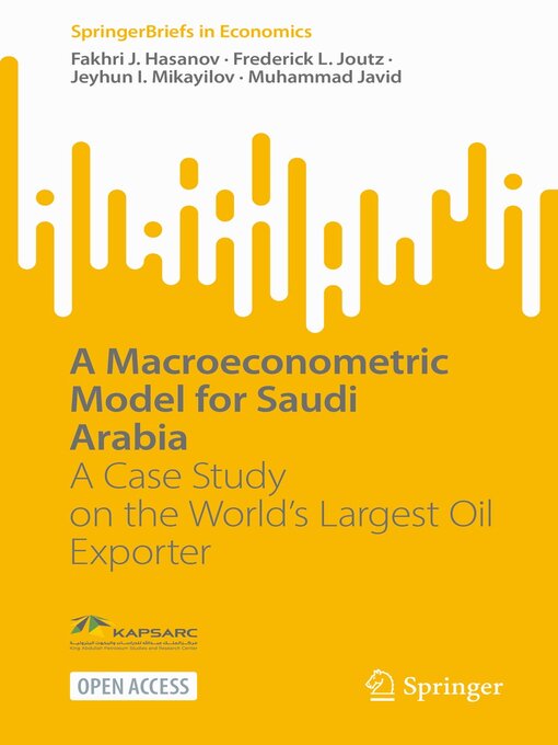 Title details for A Macroeconometric Model for Saudi Arabia by Fakhri J. Hasanov - Available